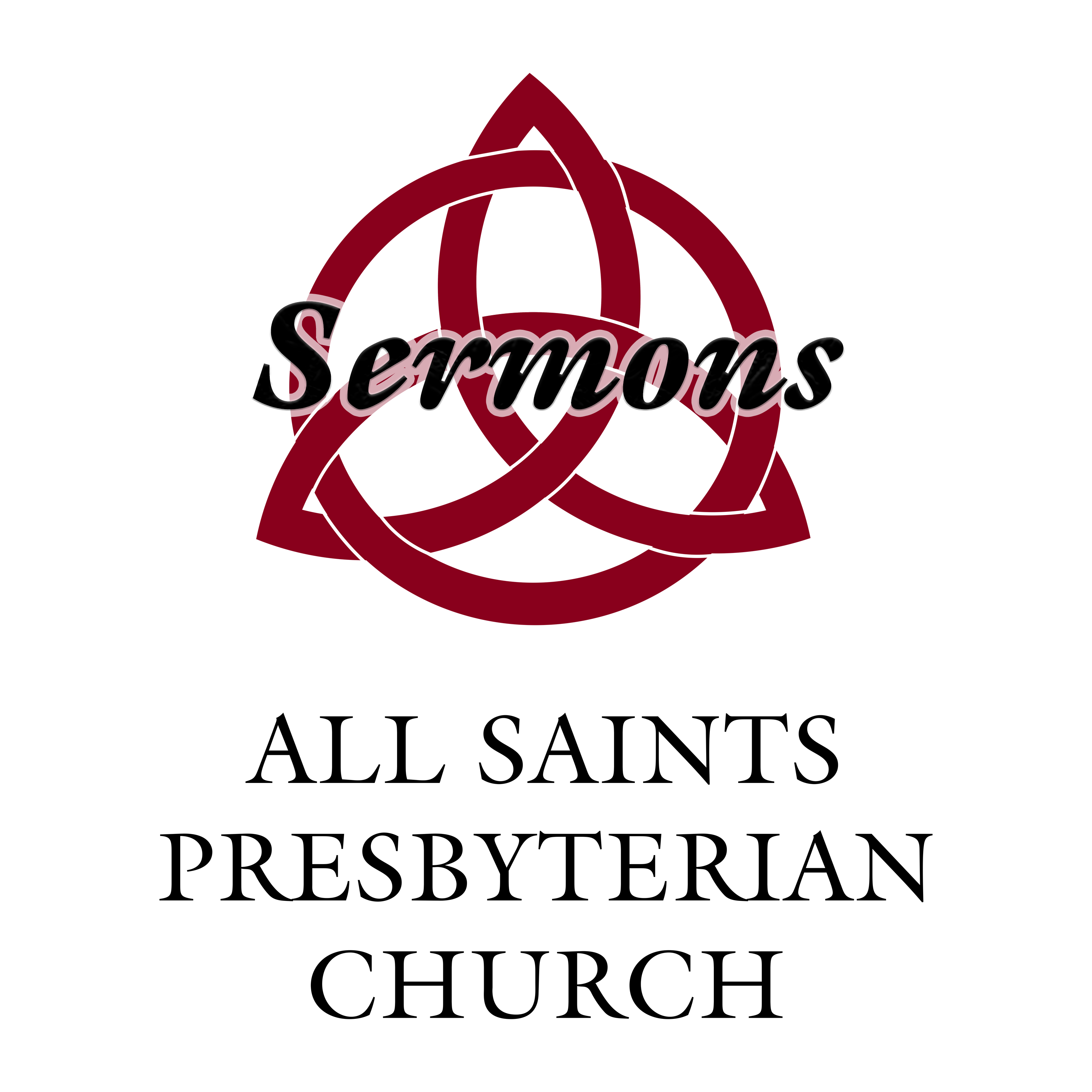 All Saints Presbyterian Church Sermons